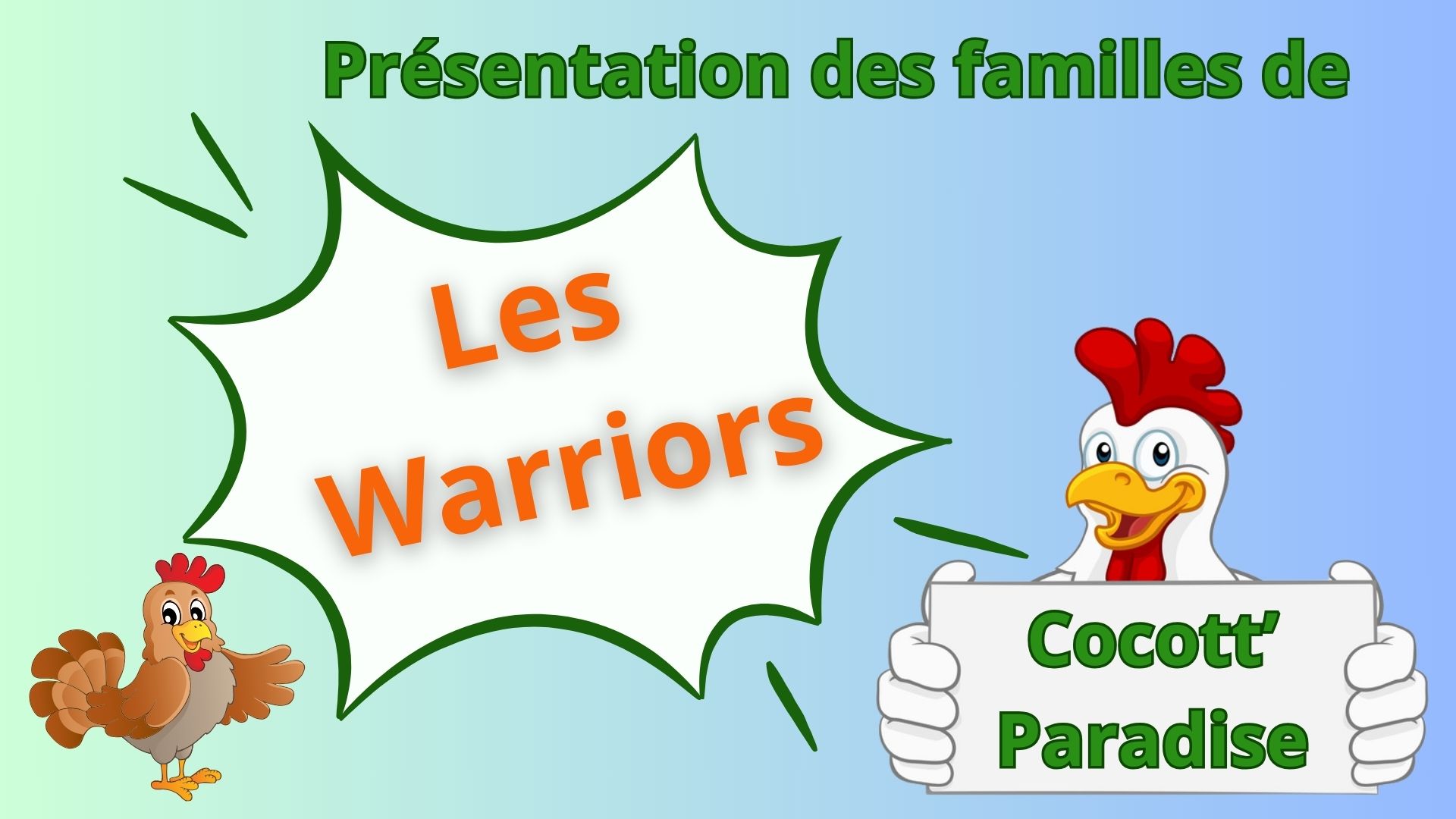 vignette de présentation de la famille des p'tits Warriors. Cocott'Paradise 2025